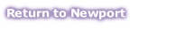 Return to Newport