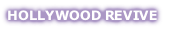 HOLLYWOOD REVIVE