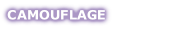 CAMOUFLAGE