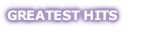 GREATEST HITS